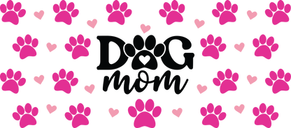 Dog MOM | UV DTF Wrap for Cups | Ready to Apply Permanent