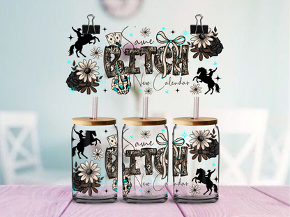 Same Bitch New Calendar | UV DTF Wrap for Cups | Ready to Apply Permanent