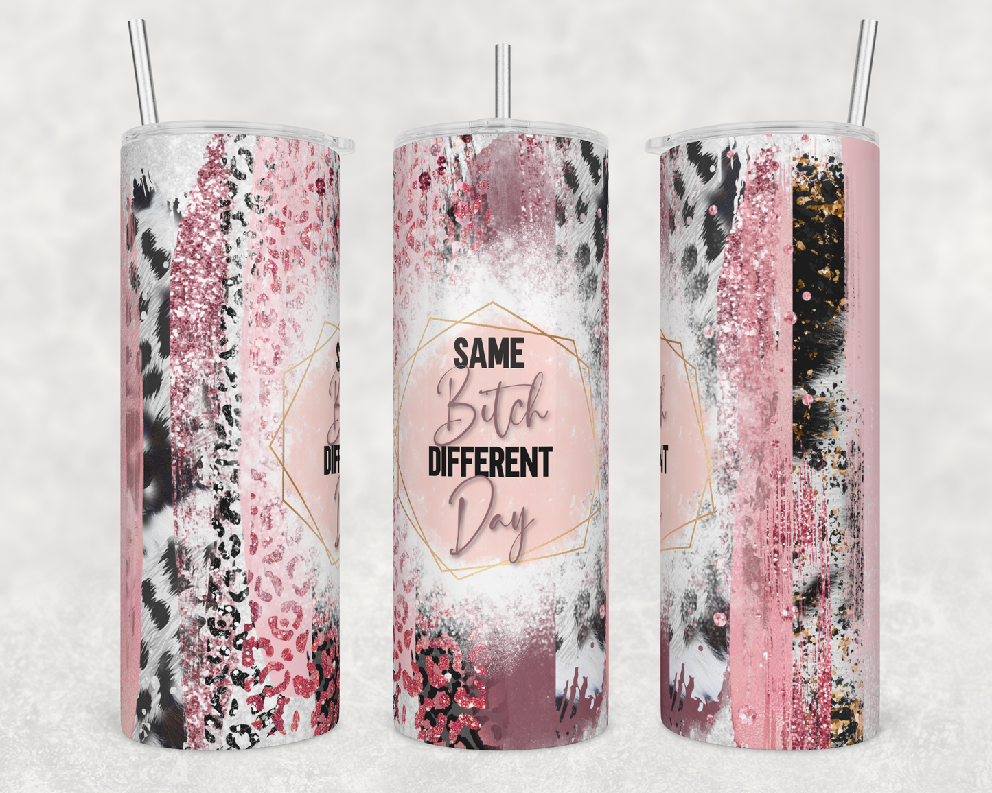 Same Bitch Different Day 20oz Tumbler | Insulated Stainless Steel Cup